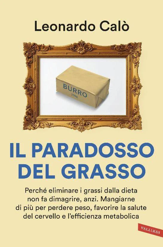 "Arrêtez de diaboliser le beurre et le fromage", le nouveau livre du cardiologue Calò qui brise les clichés à table